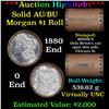 Image 1 : ***Auction Highlight***  AU/BU Slider Brinks Shotgun Morgan $1 Roll 1880 & O Ends Virtually UNC (fc)