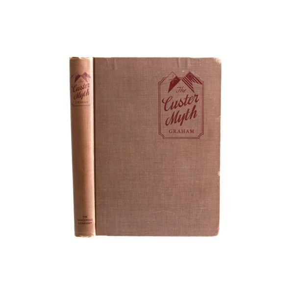 1953 1st Ed. The Custer Myth by Col Graham