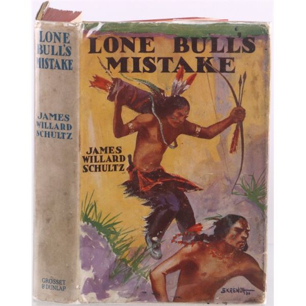Rare 1918 E. Lone Bull's Mistake By J.W. Schultz