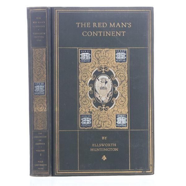 1st Ed.The Red Man's Continent by E. Huntington