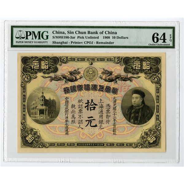 Sin Chun Bank of China, 1908 Private Banknote.