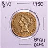 1850 Small Date $10 Liberty Head Eagle Gold Coin