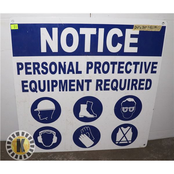 METAL 24" X 24" NOTICE PPE REQUIRED SIGN