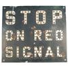 Image 1 : Metal Railroad Sign - Stop On Red Signal - 26" x 23"