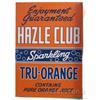 Image 2 : Hazel Club Tru-Orange Double Sided Flange Tin Sign C. 1