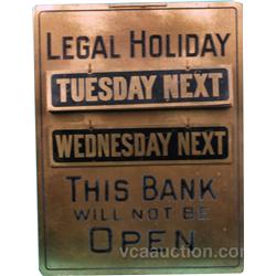 Brass Bank Holiday Sign, Change Holiday By Hand To Deno