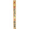 Image 1 : Circus Side Show Canvas Banner "A Real Show" - 10' 3" L