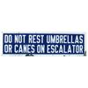 Image 1 : Do Not Rest Umbrellas Or Canes On Escalator Porcelain S