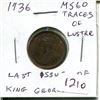 Image 1 : 1936 Canadian Small Cent. Last year of issue for King George V. MS-60. Traces of Lustre. Nice.