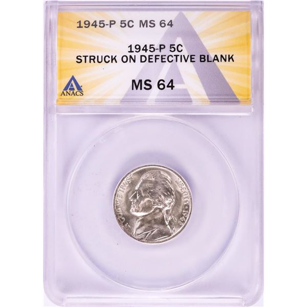 1945-P Jefferson Nickel Coin Struck on Defective Blank ANACS MS64