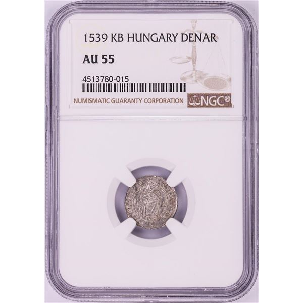 1539 KB Hungary Denar 'Madonna and Child' Coin NGC AU55