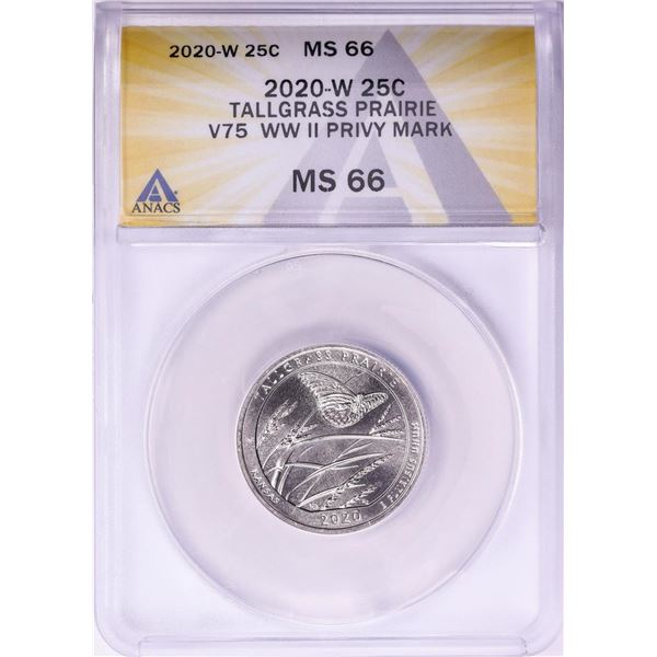 2020-W V75 WWII Privy Mark Tallgrass Prairie Quarter Coin ANACS MS66