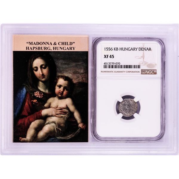 1556 KB Hungary Denar 'Madonna and Child' Coin NGC XF45 w/ Story Box