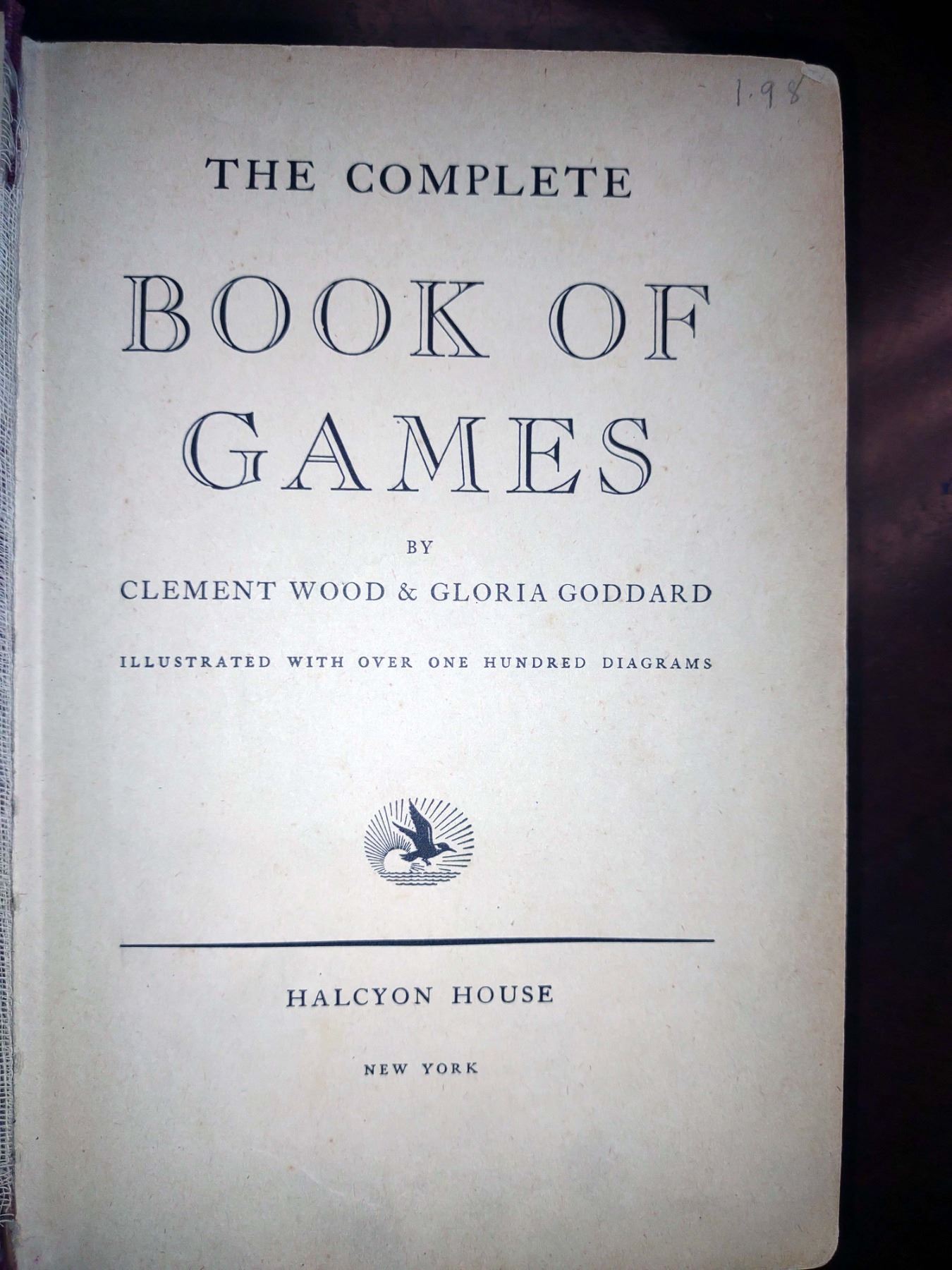 ANTIQUE THE COMPLETE BOOK OF GAMES BY CLEMENT WOOD AND GLORIA GODDARD