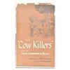 Image 1 : "The Cow Killers"