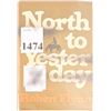 Image 1 : "North to Yesterday" by Robert Flynn