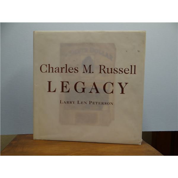 Peterson, Larry Len, Charles M. Russell Legacy, 1999, dj, near fine