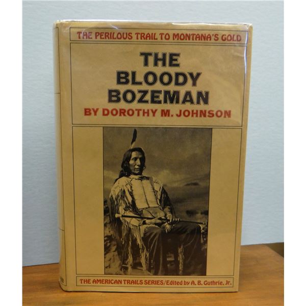 Johnson, Dorothy, The Bloody Bozeman, 1st, 1971, dj, near fine, price clipped