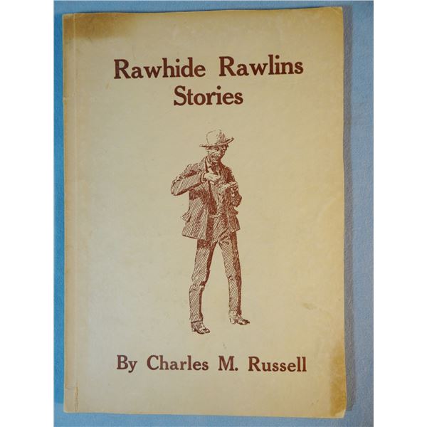 Russell, C. M., Rawhide Rawlins, 1921, soft cover, signed by Nancy Russell, near fine