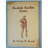 Image 1 : Russell, C. M., Rawhide Rawlins, 1921, soft cover, signed by Nancy Russell, near fine