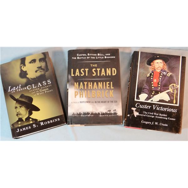 3 Gen. George Custer books: The Last Stand, Custer & Sitting Bull, Nathanial Philbrick, 2010, dj; Cu