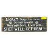 Image 1 : RUSTIC WOOD SIGN WITH "CRAZY DOGS LIVE