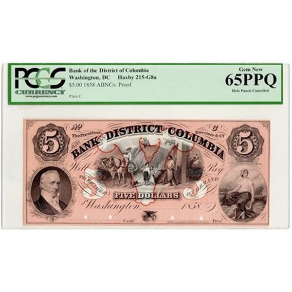 1858 Proof $5 Note Bank of the District of Columbia Washington DC PCGS MS-65 PPQ