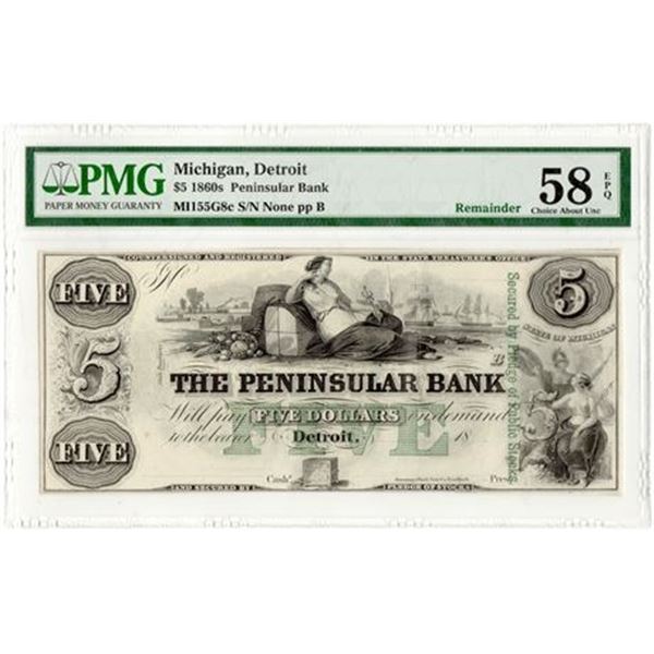 1860's $5 Remainder Peninsular Bank, Detroit Michigan PMG AU-58 EPQ