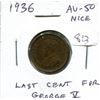 Image 1 : 1936 Canadian Small Cent. The last issue of George V. AU-50. Nice.