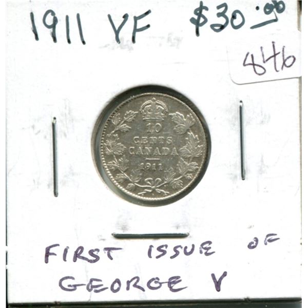 1911 Canadian Silver 10 Cents. The first 10 Cents issued for George V. VF-20. Nice.