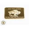 Image 2 : 100 MILS .999 FINE GOLD CLAD (PLATED) 1 TROY OUNCE BAR