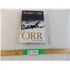 Image 1 : Bobby Orr - My Story - Signed Hardcover Book (autographed for a kinsmen draw 2014)