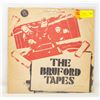 Image 1 : THE BRUFORD TAPES LP