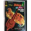 Image 2 : 6 ASSORTED GOLD KEY COMIC BOOKS TITLES INCLUDE; RIPLEY'S BELIEVE IT OR NOT, LOST IN SPACE, MIGHTY