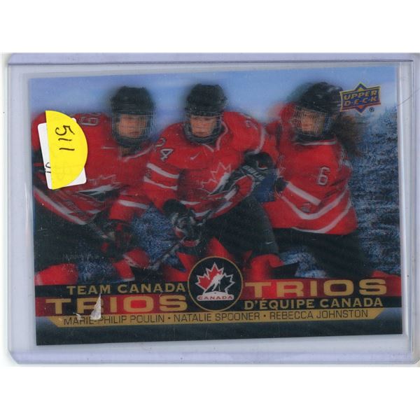 Team Canada Trios - Marie-Philip, Natalie Spooner, Rebecca Johnston  - Tim Hortons UD Hockey Card