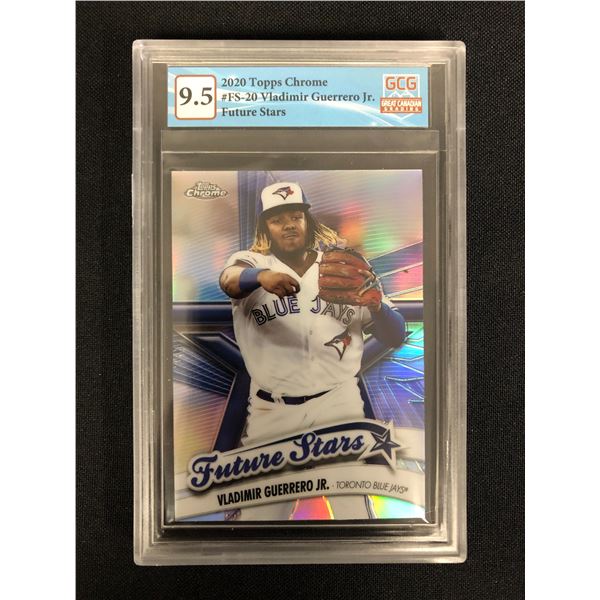 2020 TOPPS CHROME NO.FS-20 VLADIMIR GUERRERO JR. FUTURE STARS (GCG 9.5)