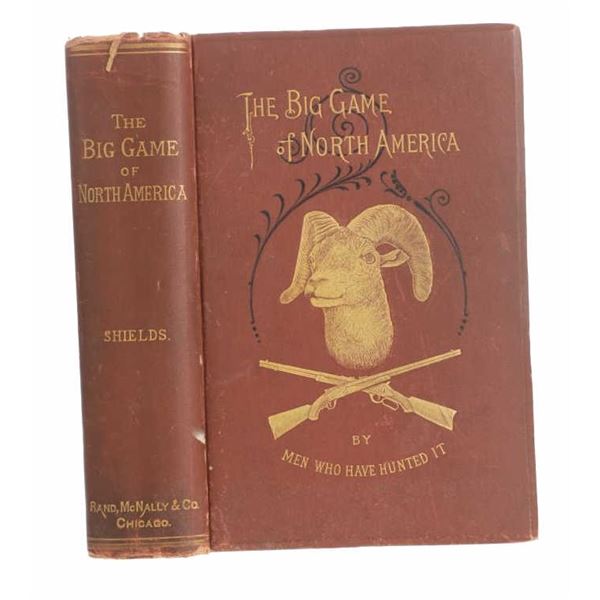 1st Edition The Big Game of North America c. 1890