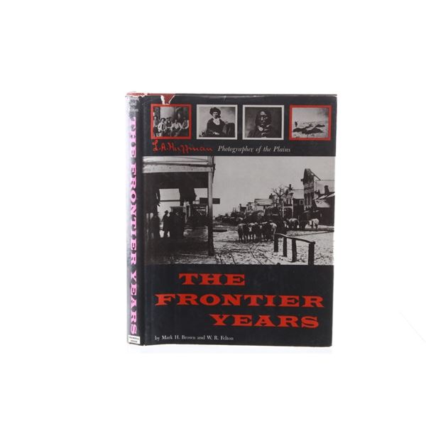  The Frontier Years   L.A. Huffman