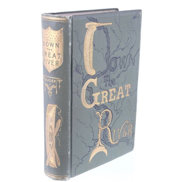 1893 Down The Great River By Captain Glazier