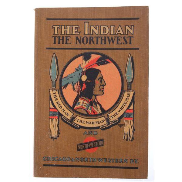 The Indian The Northwest: The Red Man, The War Man