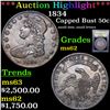 ***Auction Highlight*** 1834 Capped Bust Half Dollar 50c Graded Select Unc By USCG (fc)