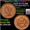 ***Auction Highlight*** 1855 Braided Hair Large Cent N-4 LDS 1c Graded ms65 rb By SEGS (fc)