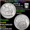 ***Auction Highlight*** 1876-p Trade Dollar 1 Graded ms65+ By SEGS (fc)