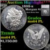Image 1 : ***Auction Highlight*** 1898-s Morgan Dollar 1 Graded MS64 PL by SEGS (fc)