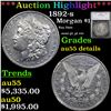 ***Auction Highlight*** 1892-s Morgan Dollar 1 Graded au55 details By SEGS (fc)