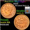 ***Auction Highlight*** 1853 Braided Hair Large Cent 1c Graded ms64 rb By SEGS (fc)