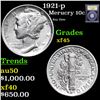 ***Auction Highlight*** 1921-p Mercury Dime 10c Graded xf+ By USCG (fc)