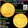 ***Auction Highlight*** 1878 Gold Dollar TY III 1 Graded ms62 details By SEGS (fc)