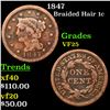 1847 Braided Hair Large Cent 1c Grades vf+