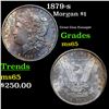 1879-s Morgan Dollar Colorfully Toned 1 Grades GEM Unc